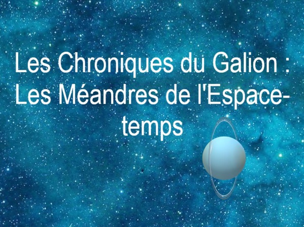 Les Chroniques du Galion : Les Méandres de l'Espace-temps | Koyolite Tseila | 2015