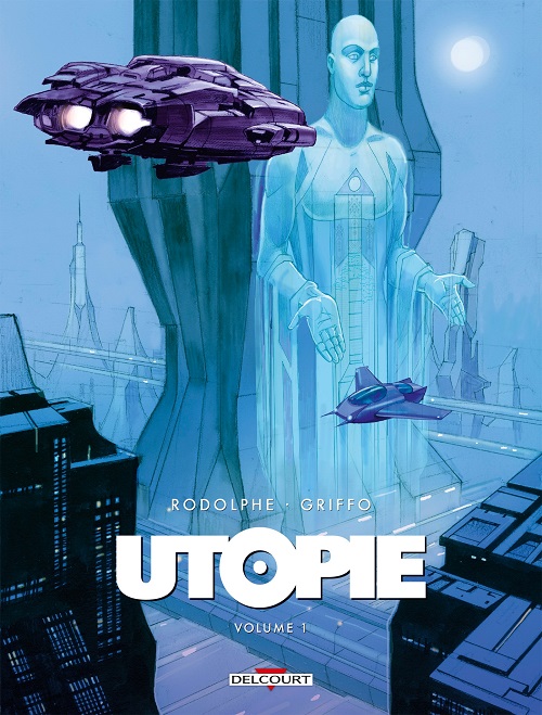 Utopie | Volume 1 | Rodolphe, Griffo | 2023
