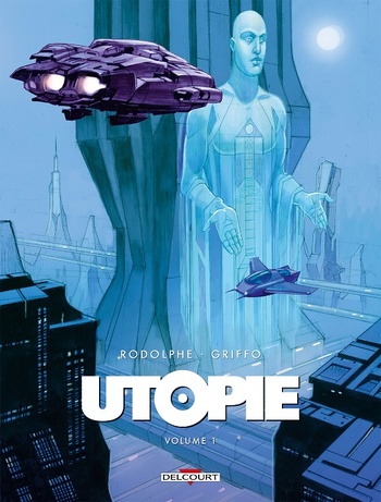 Utopie | Volume 1 © 2023 Delcourt Utopie | Volume 1 © 2023 Delcourt