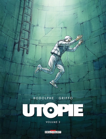 Utopie | Volume 2 © 2024 Editions Delcourt Utopie | Volume 2 © 2024 Editions Delcourt