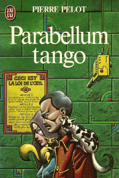 Parabellum Tango @ 1980 J'ai Lu | Illustration de couverture @ Philippe Caza | Source illustration : nooSFere (merci !)