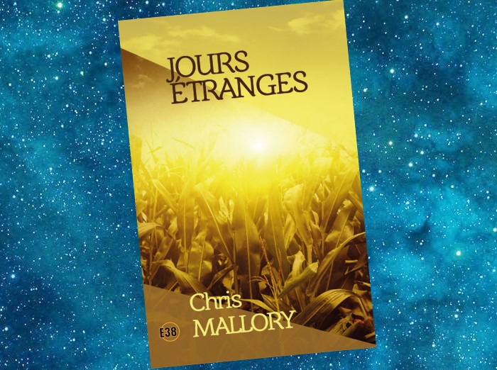 Jours étranges | Chris Mallory | 2015 Jours étranges | Chris Mallory | 2015