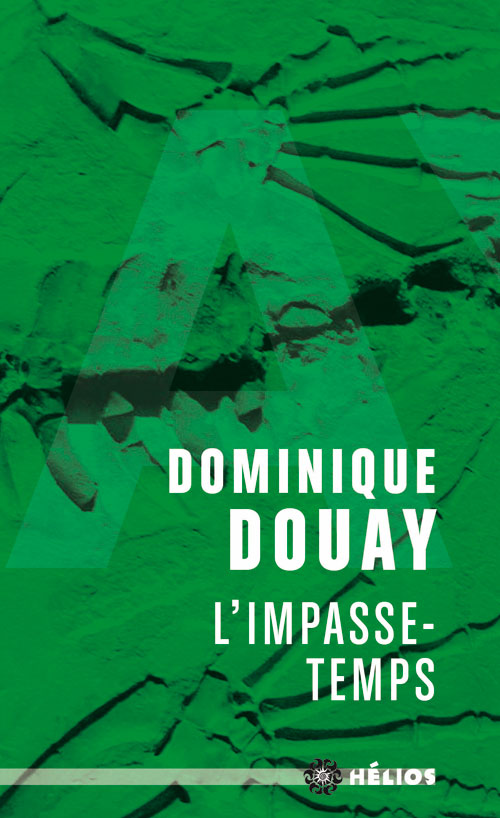 L'Impasse-temps | Dominique Douay | 1980