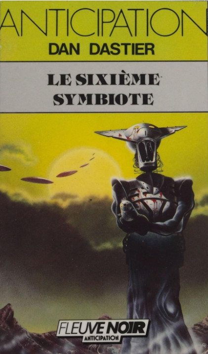 Le Sixième Symbiote @ 1987 Fleuve Noir (FNA no 1559)