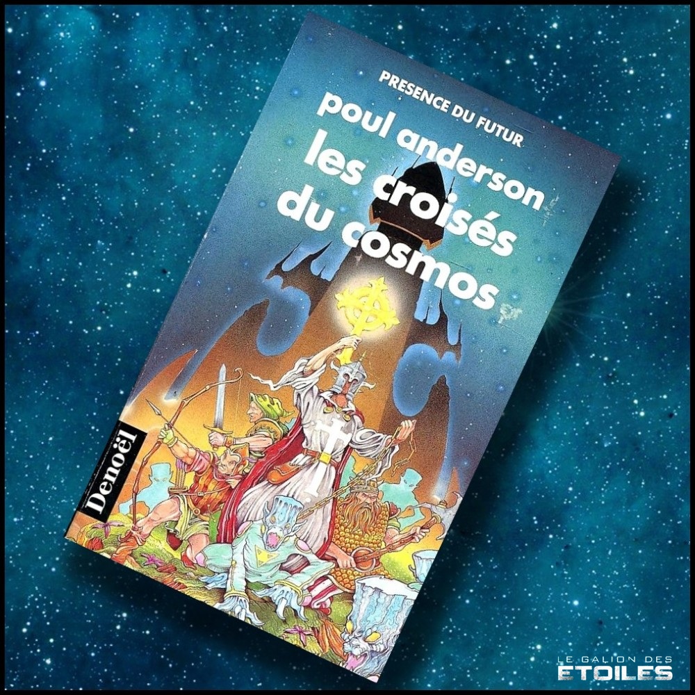 Les Croisés du Cosmos, réédition @ 1990 Denoël | Illustration de couverture @ Sébastien Lebeaut Les Croisés du Cosmos, réédition @ 1990 Denoël | Illustration de couverture @ Sébastien Lebeaut