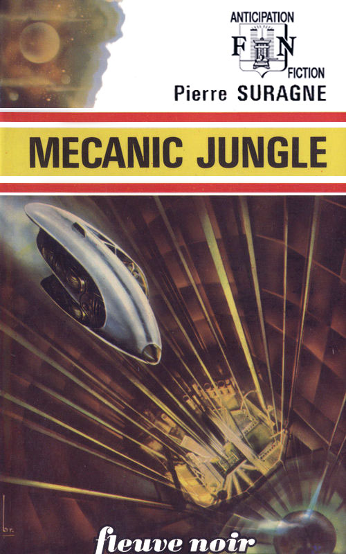 Mecanic Jungle @ 1973 Fleuve Noir | Illustration de couverture @ René Brantonne