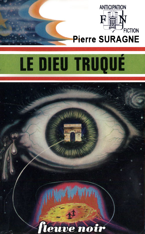 Le Dieu truqué @ 1974 Fleuve Noir | Illustration de couverture @ René Brantonne