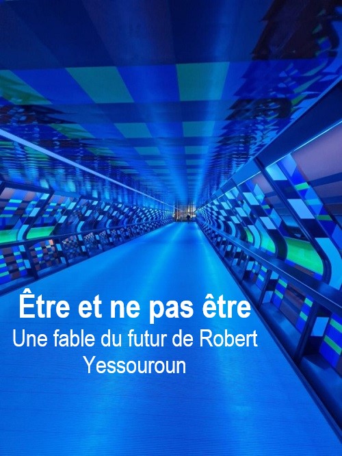 Être et ne pas être | Robert Yessouroun | 2024