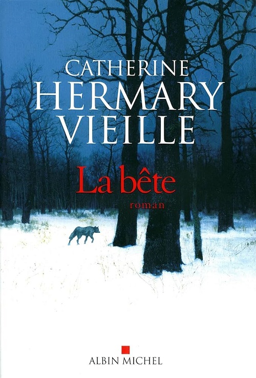 La Bête | Catherine Hermary-Vieille | 2014