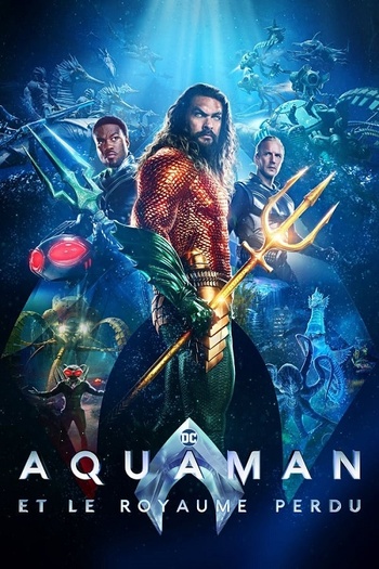 Aquaman et le Royaume perdu | Aquaman and the Lost Kingdom | 2023 Aquaman et le Royaume perdu | Aquaman and the Lost Kingdom | 2023