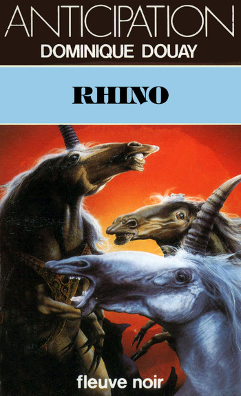Rhino @ 1985 Fleuve Noir | Illustration de couverture @ Jim Burns Rhino @ 1985 Fleuve Noir | Illustration de couverture @ Jim Burns