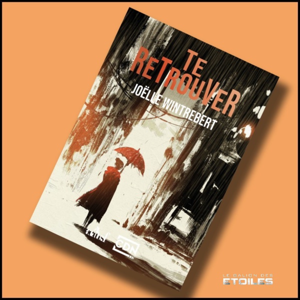 Te retrouver (format numérique) @ 2022 ActuSF Te retrouver (format numérique) @ 2022 ActuSF