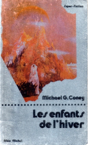 Les Enfants de l'hiver @ 1976 Albin Michel | Illustration de couverture @ Paul Lehr Les Enfants de l'hiver @ 1976 Albin Michel | Illustration de couverture @ Paul Lehr