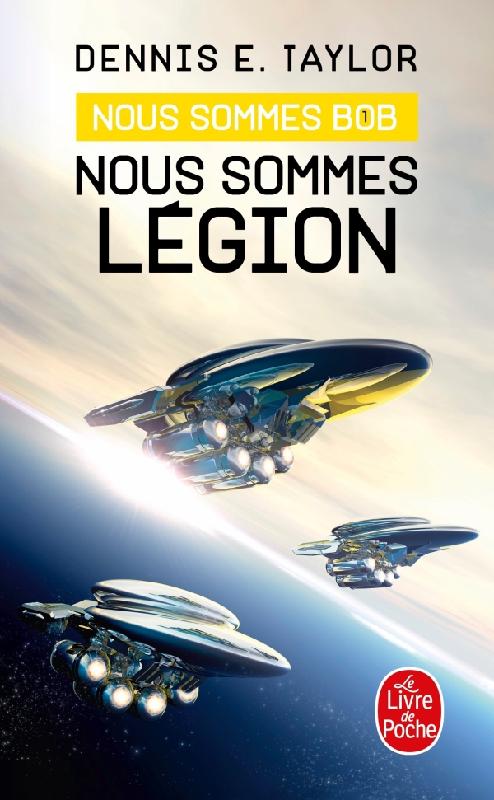 Nous sommes Bob : Nous sommes Légion | We are Bob : We are Legion | Dennis E. Taylor | 2016