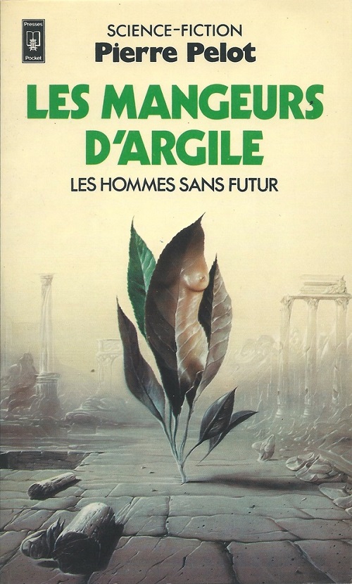 Les Hommes sans futur | Pierre Pelot | 1981-1985