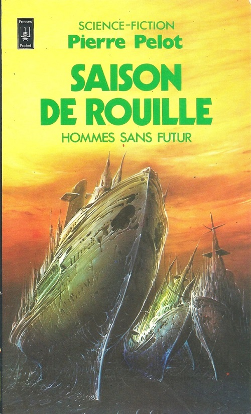 Saison de rouille @ 1982 Pocket | Illustration de couverture @ Wojtek Siudmak