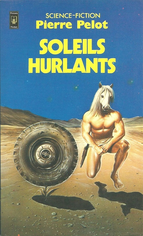 Soleils hurlants @ 1983 Pocket | Illustration de couverture @ Wojtek Siudmak