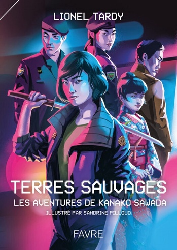 Terres sauvages @ 2023 Favre Éditions | Illustration de couverture @ Sandrine Pilloud Terres sauvages @ 2023 Favre Éditions | Illustration de couverture @ Sandrine Pilloud