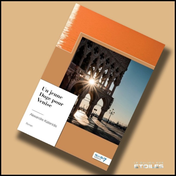 Un jeune Doge pour Venise @ 2023 Nombre 7 éditions Un jeune Doge pour Venise @ 2023 Nombre 7 éditions