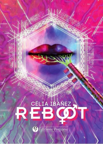 Reboot @ 2024 Editions Portejoie | Illustration de couverture @ Anthony Rubier Reboot @ 2024 Editions Portejoie | Illustration de couverture @ Anthony Rubier