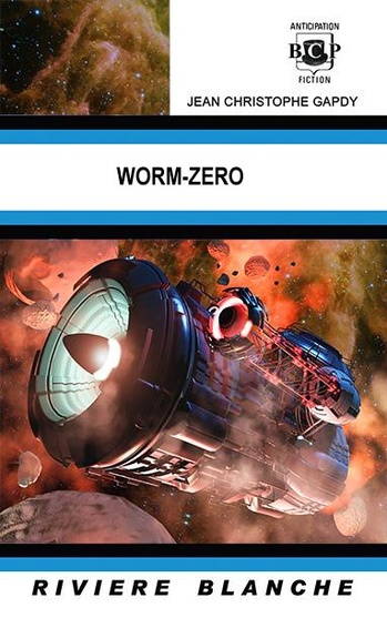 Worm-Zero @ 2024 Rivière Blanche | Illustration de couverture @ Jean-Félix Lyon Worm-Zero @ 2024 Rivière Blanche | Illustration de couverture @ Jean-Félix Lyon