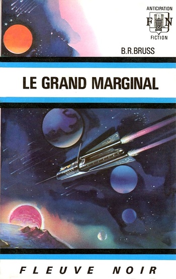 Le Grand marginal @ 1971 Fleuve Noir | Illustration de couverture @ Gaston de Sainte-Croix Le Grand marginal @ 1971 Fleuve Noir | Illustration de couverture @ Gaston de Sainte-Croix