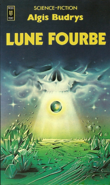 Lune fourbe, réédition @ 1977 Pocket | Illustration de couverture @ Wojtek Siudmak Lune fourbe, réédition @ 1977 Pocket | Illustration de couverture @ Wojtek Siudmak