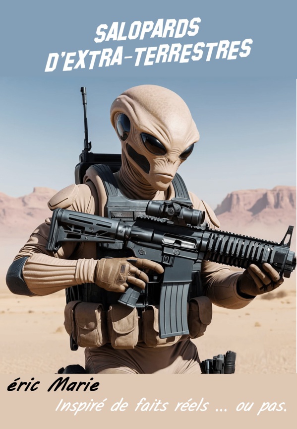 Salopards d'extraterrestres ! | Montage illustration @ 2024 Eric Marie Salopards d'extraterrestres ! | Montage illustration @ 2024 Eric Marie