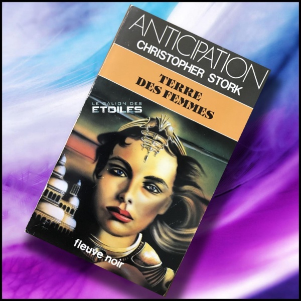 Terre des femmes @ 1984 Fleuve Noir | Illustration de couverture @ Yves Pires | Photo du livre @ Koyolite Tseila, édition privée Terre des femmes @ 1984 Fleuve Noir | Illustration de couverture @ Yves Pires | Photo du livre @ Koyolite Tseila, édition privée