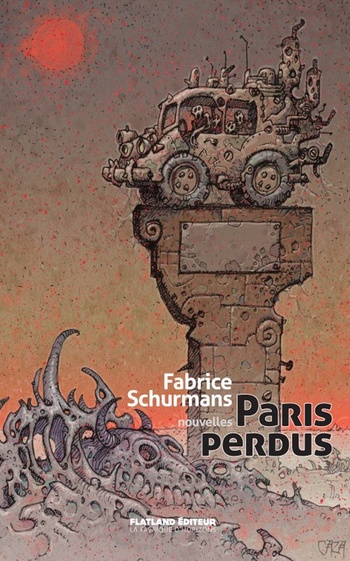 Paris perdus @ 2024 Flatland | Illustration de couverture @ Philippe Caza Paris perdus @ 2024 Flatland | Illustration de couverture @ Philippe Caza