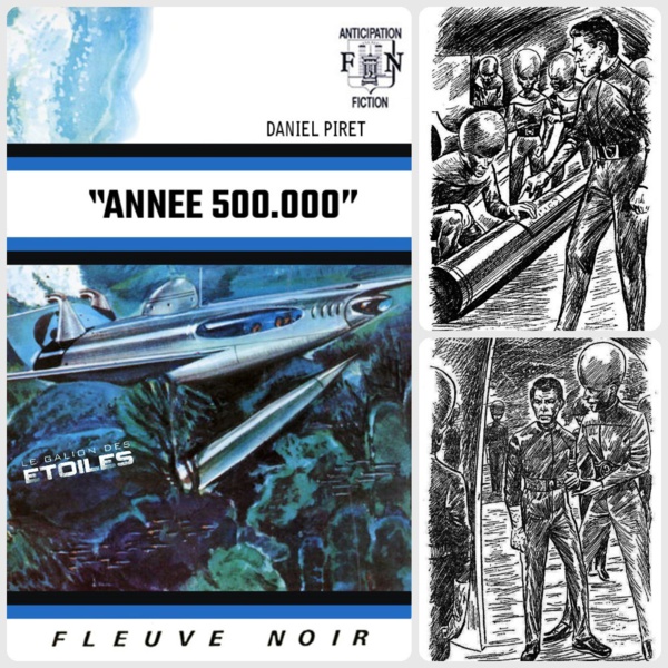 Année 500.000 @ 1972 Fleuve Noir | Illustration de couverture @ Gaston de Sainte-Croix | Illustrations intérieures (auteur ?) | Scan couverture et montage @ Le Galion des Etoiles Année 500.000 @ 1972 Fleuve Noir | Illustration de couverture @ Gaston de Sainte-Croix | Illustrations intérieures (auteur ?) | Scan couverture et montage @ Le Galion des Etoiles