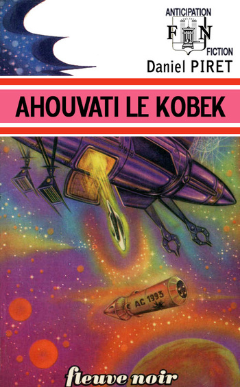 Ahouvati le Kobek @ 1974 Fleuve Noir | Illustration de couverture @ René Brantonne Ahouvati le Kobek @ 1974 Fleuve Noir | Illustration de couverture @ René Brantonne