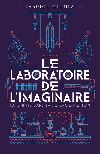 Le laboratoire de l'imaginaire @ 2024 Le Bélial' | Illustration de couverture @ Cédric Bucaille Le laboratoire de l'imaginaire @ 2024 Le Bélial' | Illustration de couverture @ Cédric Bucaille