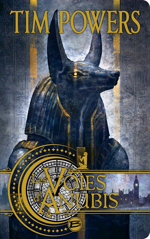 Les voies d'Anubis, réédition @ 2013 Bragelonne | Illustration de couverture @ Didier Graffet