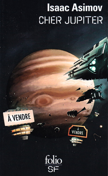 Cher Jupiter, réédition @ 2016 Folio SF | Illustration de couverture @ Karim Friha Cher Jupiter, réédition @ 2016 Folio SF | Illustration de couverture @ Karim Friha