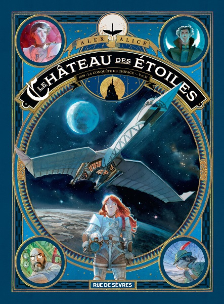 Le Château des Étoiles - Intégrale 2 - 1869 : La Conquête de l'Espace - Volume 2 Le Château des Étoiles - Intégrale 2 - 1869 : La Conquête de l'Espace - Volume 2