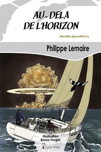Au-delà de l'horizon © 2025 Inanna Editions | Illustration de couverture © Bruno Forget Au-delà de l'horizon © 2025 Inanna Editions | Illustration de couverture © Bruno Forget