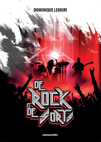 De rock et de sorts © 2025 Dominique Lémuri | Illustration de couverture © Vael Cat De rock et de sorts © 2025 Dominique Lémuri | Illustration de couverture © Vael Cat