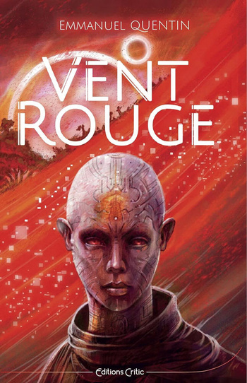 Vent rouge © 2025 Editions Critic Vent rouge © 2025 Editions Critic