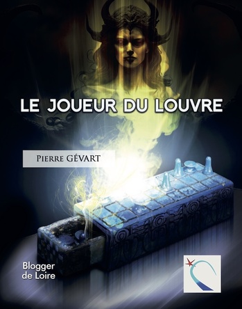 Le Joueur du Louvre © 2025 Editions Blogger de Loire | Illustration de couverture © Vael Cat Le Joueur du Louvre © 2025 Editions Blogger de Loire | Illustration de couverture © Vael Cat