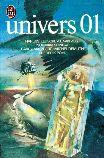 Univers 01 © 1975 Editions J'ai Lu | Illustration de couverture © Tibor Csernus Univers 01 © 1975 Editions J'ai Lu | Illustration de couverture © Tibor Csernus
