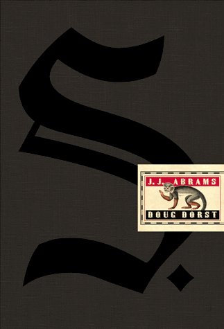 S. | J.J. Abrams, Doug Dorst | 2013 S. | J.J. Abrams, Doug Dorst | 2013