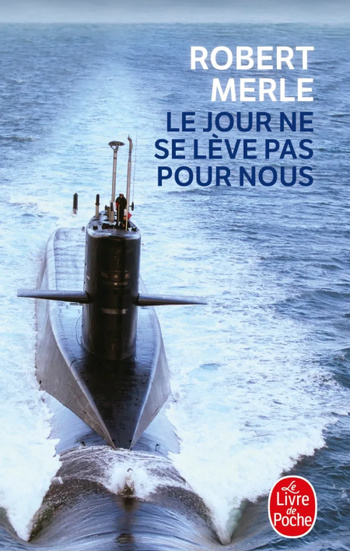 Le jour ne se lève pas pour nous (réédition) © 2010 Le Livre de Poche Le jour ne se lève pas pour nous (réédition) © 2010 Le Livre de Poche