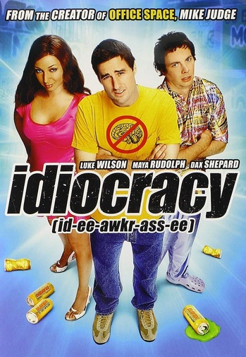 🎬 Idiocracy | 2006 🎬 Idiocracy | 2006