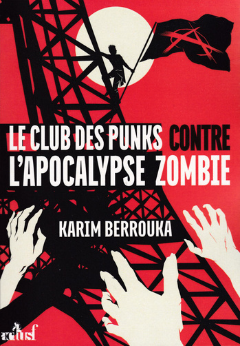 Le Club des punks contre l’apocalypse zombie © 2016 ActuSF | Illustration de couverture © Diego Tripodi