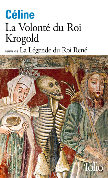 « La Volonté du Roi Krogold » suivi de « La Légende du Roi René » © Editions Galimard