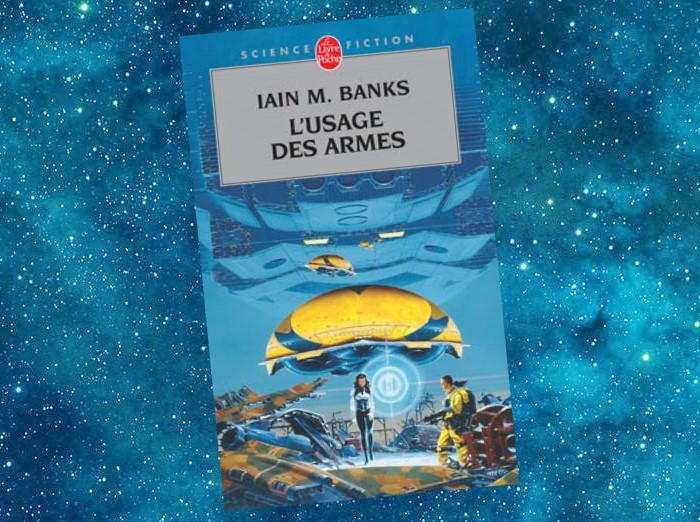 L'Usage des Armes | Use of Weapons | Iain M. Banks | 1990