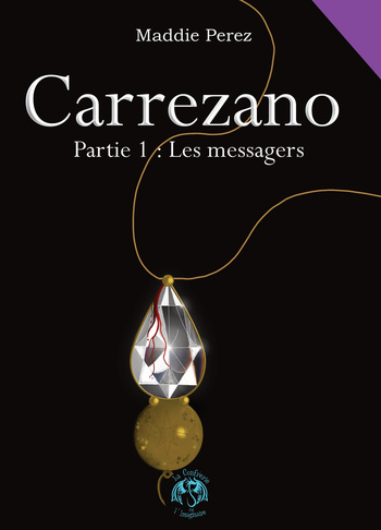 Carrezano | Partie 1 : Les Messagers © 2025 La Confrérie de l'Imaginaire