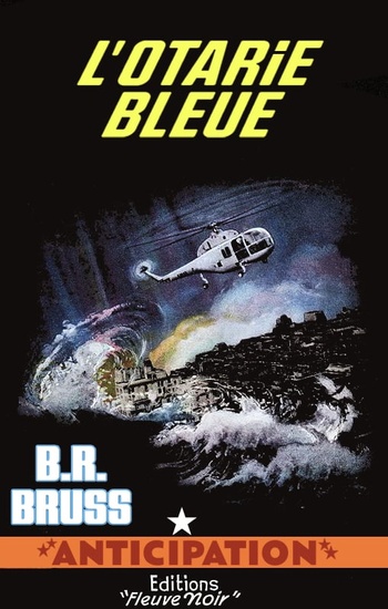 L'Otarie bleue © 1963 Fleuve Noir | Illustration de couverture © René Brantonne