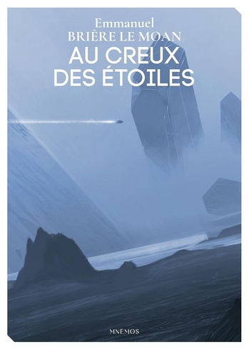 Au Creux des étoiles © 2026 Editions Mnémos | Illustration de couverture © Vincent Laïk